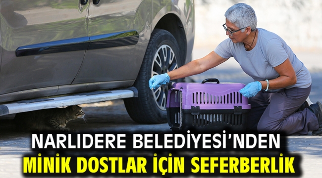 Narlıdere Belediyesi'nden Minik Dostlar İçin Seferberlik