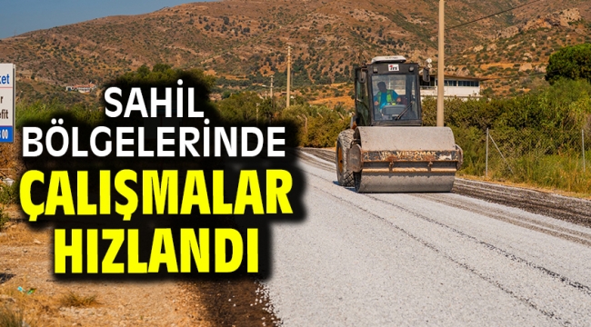 Sahil Bölgelerinde Çalışmalar Hızlandı