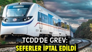 TCDD'de grev: Seferler iptal edildi