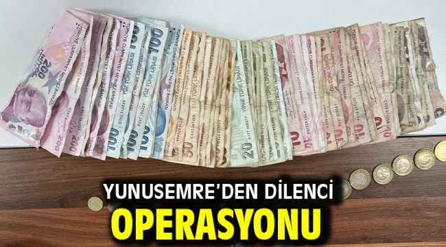 Yunusemre'den Dilenci Operasyonu