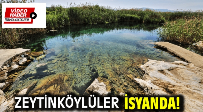 Zeytinköylüler İsyanda !