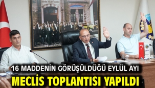 16 Maddenin Görüşüldüğü Eylül Ayı Meclis Toplantısı Yapıldı