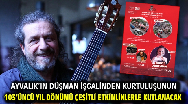 Altınova ve Ayvalık'ın düşman işgalinden kurtuluşunun 103'üncü yıl dönümü çeşitli etkinliklerle kutlanacak