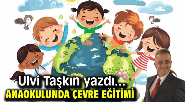 Anaokulunda Çevre Eğitimi