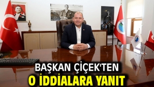 Başkan Çiçek'ten O İddialara Yanıt