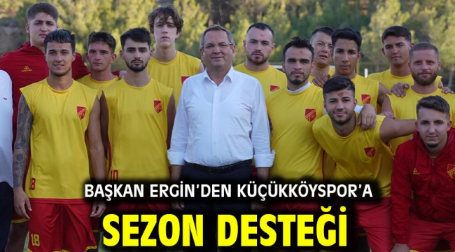 Başkan Ergin'den Küçükköyspor'a Sezon Desteği