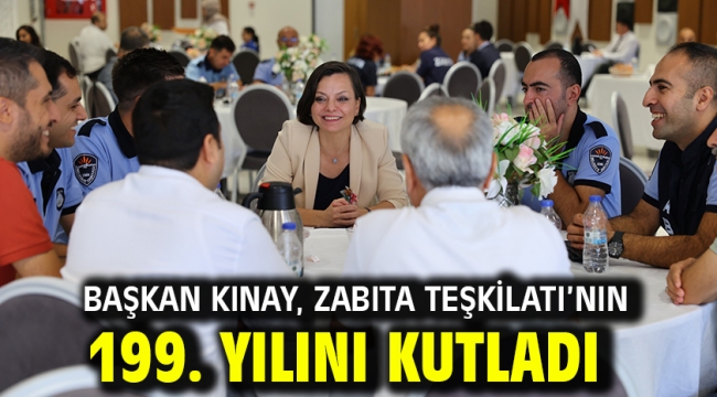 Başkan Kınay, Zabıta Teşkilatı'nın 199. Yılını Kutladı