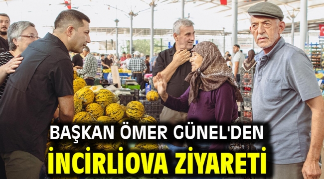 Başkan Ömer Günel'den İncirliova Ziyareti