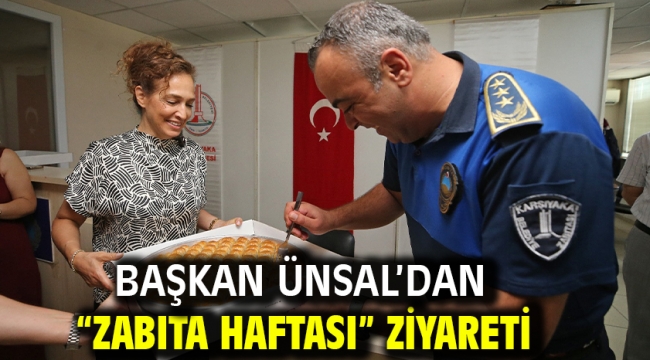 Başkan Ünsal'dan "Zabıta Haftası" ziyareti