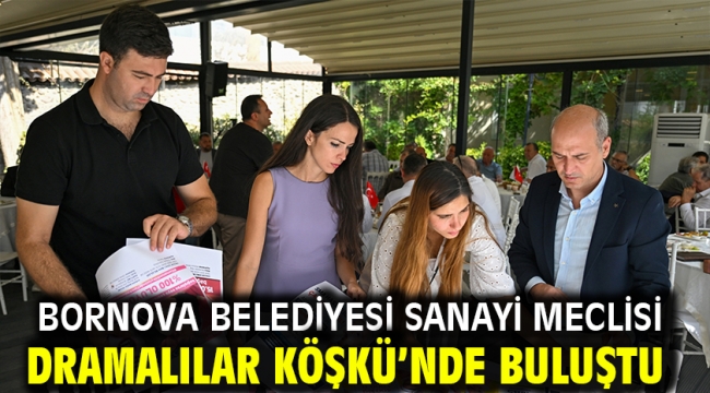 Bornova Belediyesi Sanayi Meclisi Dramalılar Köşkü'nde Buluştu