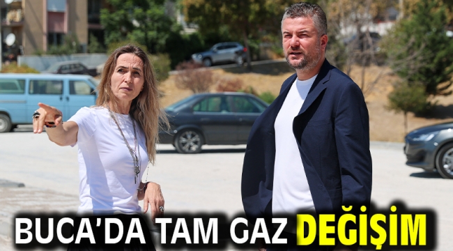 Buca'da tam gaz değişim