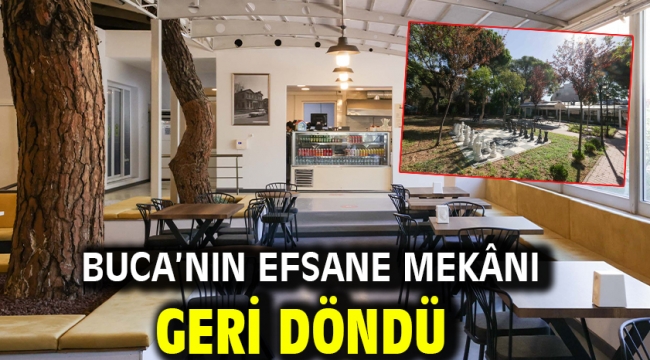 Buca'nın efsane mekânı geri döndü