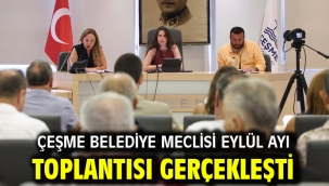 Çeşme Belediye Meclisi Eylül Ayı Toplantısı Gerçekleşti