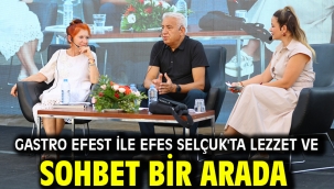 Gastro Efest İle Efes Selçuk'ta Lezzet Ve Sohbet Bir Arada