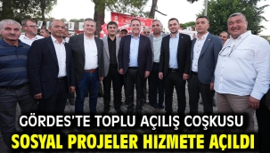Gördes'te Toplu Açılış Coşkusu Sosyal Projeler Hizmete Açıldı