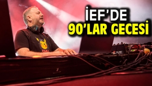 İEF'de 90'lar gecesi