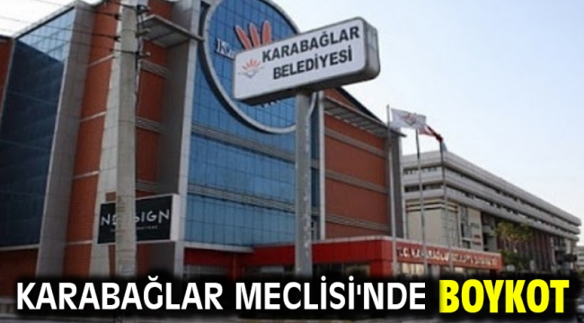 Karabağlar Meclisi'nde boykot