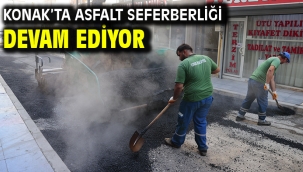Konak'ta asfalt seferberliği devam ediyor