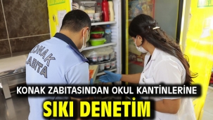 Konak zabıtasından okul kantinlerine sıkı denetim
