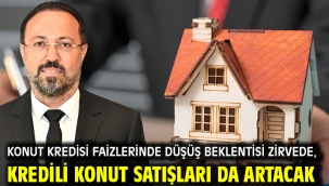 Konut Kredisi Faizlerinde Düşüş Beklentisi Zirvede, Kredili Konut Satışları da Artacak