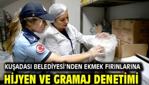 Kuşadası Belediyesi'nden Ekmek Fırınlarına Hijyen Ve Gramaj Denetimi
