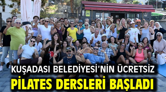 KUŞADASI BELEDİYESİ'NİN ÜCRETSİZ PİLATES DERSLERİ BAŞLADI