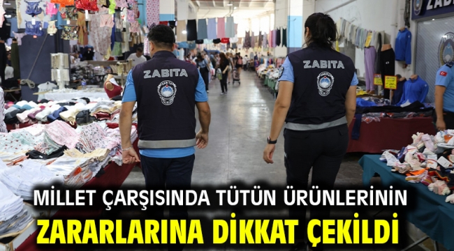 Millet Çarşısında Tütün Ürünlerinin Zararlarına Dikkat Çekildi