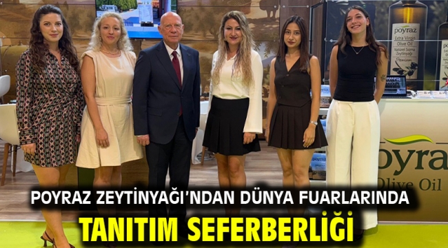 Poyraz Zeytinyağı'ndan Dünya Fuarlarında Tanıtım Seferberliği