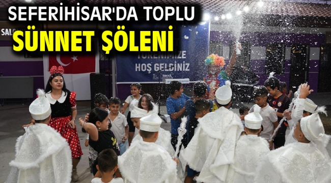 Seferihisar'da toplu sünnet şöleni