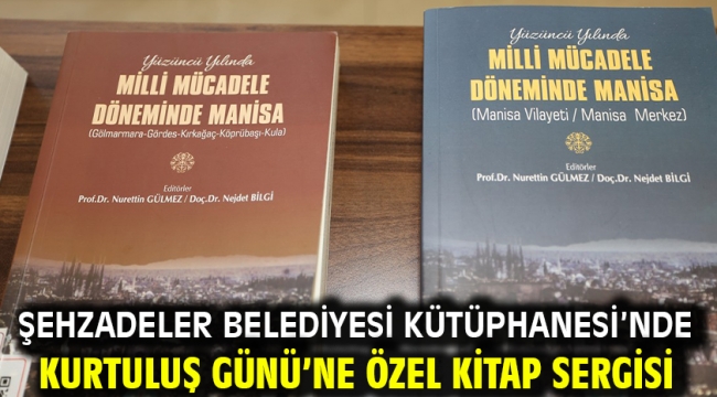 Şehzadeler Belediyesi Kütüphanesi'nde Kurtuluş Günü'ne Özel Kitap Sergisi