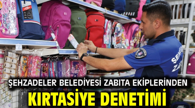 Şehzadeler Belediyesi Zabıta Ekiplerinden Kırtasiye Denetimi