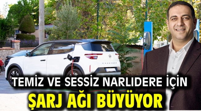 Temiz Ve Sessiz Narlıdere İçin Şarj Ağı Büyüyor