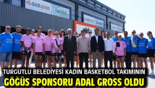 Turgutlu Belediyesi Kadın Basketbol Takımının Göğüs Sponsoru Adal Gross Oldu