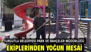 Turgutlu Belediyesi Park ve Bahçeler Müdürlüğü Ekiplerinden Yoğun Mesai