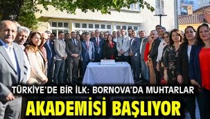 Türkiye'de bir ilk: Bornova'da Muhtarlar Akademisi başlıyor
