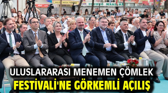 Uluslararası Menemen Çömlek Festivali'ne görkemli açılış