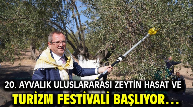 20. Ayvalık Uluslararası Zeytin Hasat ve Turizm Festivali Başlıyor…