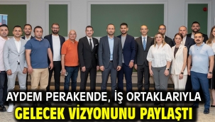 Aydem Perakende, İş Ortaklarıyla Gelecek Vizyonunu Paylaştı