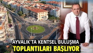 Ayvalık'ta Kentsel Buluşma Toplantıları Başlıyor