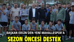 Başkan Ergin'den Yeni Mahallespor'a Sezon Öncesi Destek