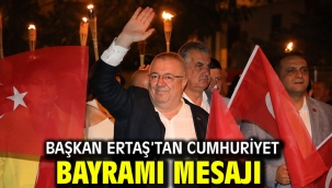 Başkan Ertaş'tan Cumhuriyet Bayramı mesajı