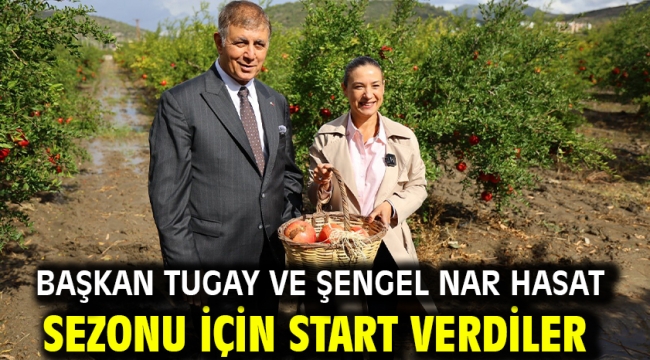 Başkan Tugay ve Şengel Nar hasat sezonu için start verdiler