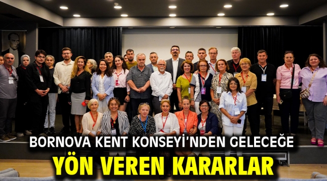Bornova Kent Konseyi'nden geleceğe yön veren kararlar