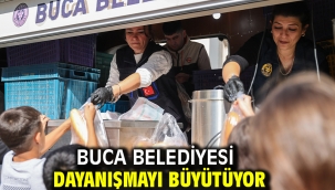 Buca Belediyesi dayanışmayı büyütüyor