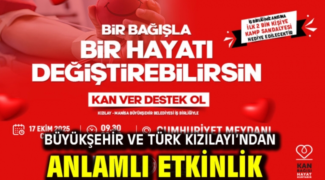 Büyükşehir ve Türk Kızılayı'ndan Anlamlı Etkinlik