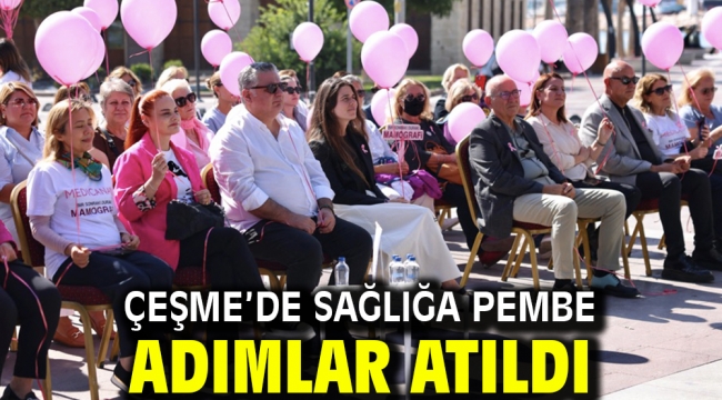 Çeşme'de Sağlığa Pembe Adımlar Atıldı