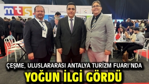 Çeşme, Uluslararası Antalya Turizm Fuarı'nda yoğun ilgi gördü