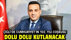 Çiğli'de Cumhuriyet'in 102. yılı coşkusu dolu dolu kutlanacak