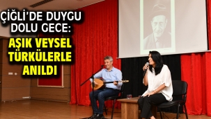 Çiğli'de Duygu Dolu Gece: Aşık Veysel türkülerle anıldı
