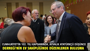 Cumhuriyet'in 102. yılı kapsamında, Ayvalık Atatürkçü Düşünce Derneği'nin ev sahipliğinde düzenlenen buluşma